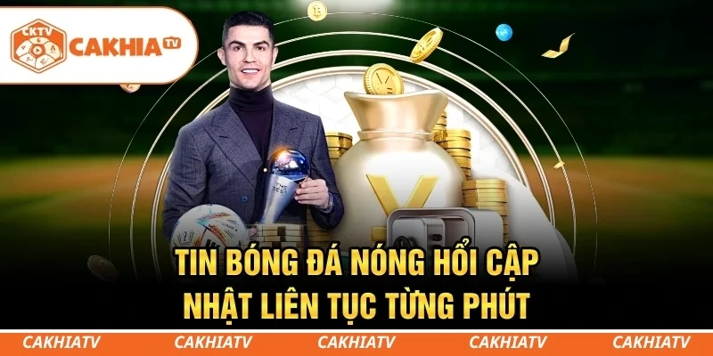 CakhiaTV - Xem trực tiếp bóng đá WC 06/2026 đỉnh chóp #1 5 Không bỏ lỡ những diễn biến mới nhất của làng túc cầu